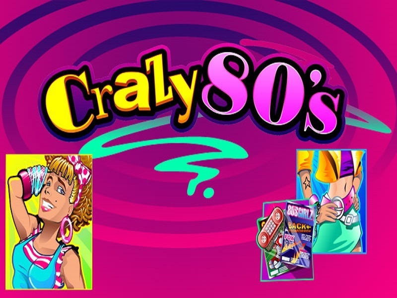 Crazy 80s Slot