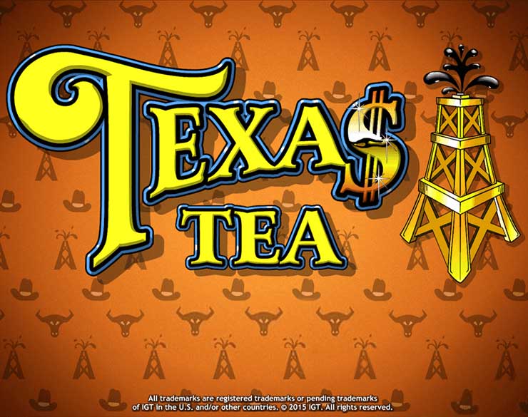 Texas Tea Slot