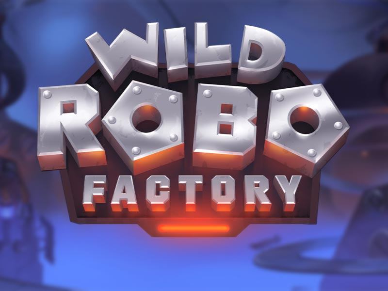 Wild Robo Factory Slot